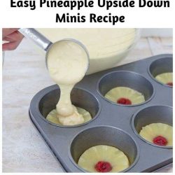 Easy Pineapple Upside Down Minis Recipe A twist on the classic Pineapple Upside Down Cake.