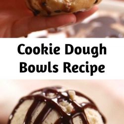Cookie Dough Bowls Recipe All bowls should be edible bowls. #easy #recipe #edible #cookiedough #cookie #bowls #icecream #birthdaypartyideas #summer #partyideas #chocolate #chocolatechip #sauce